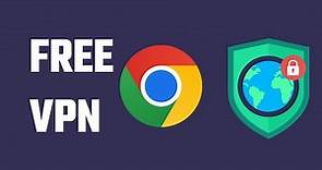 VPN Extension for Chrome - FREE