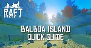 Balboa Island Walkthrough Guide - RAFT (2022)