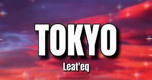 Nya Arigato Lyrics // Tokyo - Leat'eq 1 Hour
