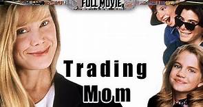 Trading Mom | English Full Movie | Family Comedy Fantasy