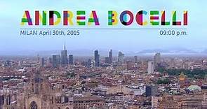 Andrea Bocelli - La Forza Del Sorriso (Song for Expo Milano 2015)