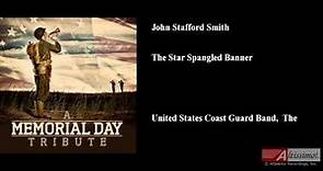 The Star Spangled Banner, John Stafford Smith, Francis Scott Key