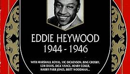 Eddie Heywood - 1944-1946