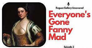 Everyone's Gone Fanny Mad - Fanny Murray 1751