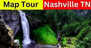 Map Tour of Nashville | Learn Where Things are Around Nashville Tennessee. Full map tour Nashville