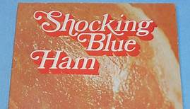 Shocking Blue – Ham (1973, Gatefold, Vinyl)