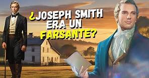 JOSEPH SMITH: ¿PROFETA O IMPOSTOR? EL CREADOR DEL MORMONISMO