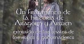 La historia de Aragorn y Arwen