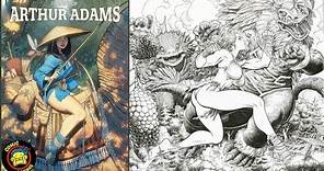 THE ART OF ARTHUR ADAMS | Beautiful Women, Monsters & More! 40 Year Retrospective!