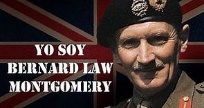 YO SOY; Bernard Law Montgomery