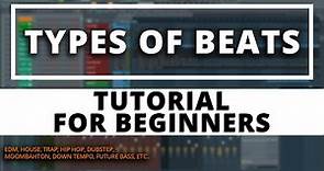 Types of Beats | Tutorial For Beginners