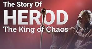 The Complete Story of the Herodian Dynasty: Kings of Chaos