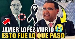 Javier López Díaz de que murio periodista de Puebla y de la radio + LA VERDAD de muerte hoy noticia