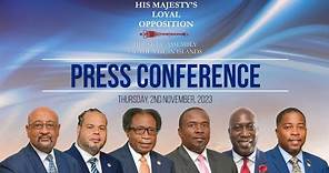 His Majesty's Loyal Opposition Press Conference