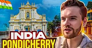 Is Pondicherry (Puducherry), India's Prettiest Town? 🇮🇳