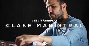 Cesc Fàbregas Clase Magistral: Falso Nueve, FC Barcelona, Pep Guardiola, Vicente del Bosque