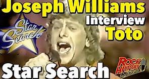 Toto's Joseph Williams Talks About Being on Star Search in 1983