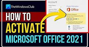 How to activate Microsoft Office 2021 or Office 365 on Windows 11