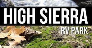 High Sierra RV Park in Oakhurst, California // Yosemite National Park Camping