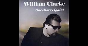 William Clarke - One More Again (Full album)