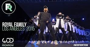 Royal Family | FRONTROW | World of Dance Los Angeles 2015 | #WODLA15