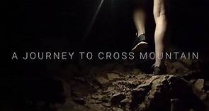 Cross Mountain Movie - Trailer