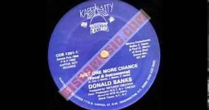 Donald Banks "Just One More Chance" (1983)