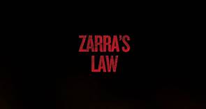 ZARRA'S LAW TRAILER