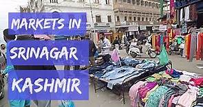 Shopping Markets in Srinagar Kashmir | Best Market For shopping In Kashmir | Kashmir Tour