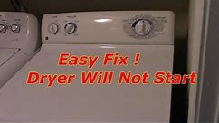GE Dryer Will Not Start- Easy Repair