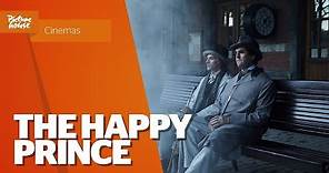 The Happy Prince | Trailer