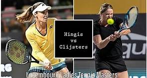 Hingis vs Clijsters, Luxembourg Ladies Masters 2022 (F)