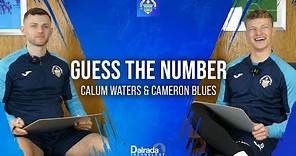 Greenock Morton | 'Guess the Number' | Calum Waters & Cameron Blues