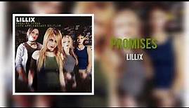 Lillix - Promises (Remastered Audio)