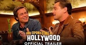 ONCE UPON A TIME IN HOLLYWOOD - Official Trailer (HD)