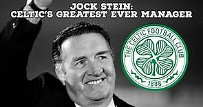 Jock Stein-Celtic's Greatest Ever Manager | AFC Finners | Football History Documentary