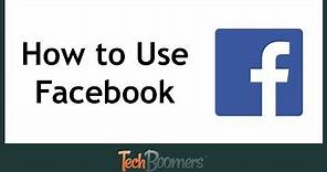 How to Use Facebook