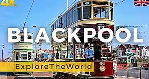 Blackpool, England 🇬🇧 - Walking Tour 4K