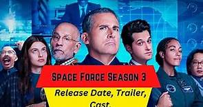 Space Force Season 3 Release Date | Trailer | Cast | Expectation | Ending Explained
