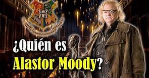 ¿Quién es Alastor Moody? (Harry Potter)