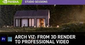 Architectural Visualization: How to go from 3D Render to Professional Video w/ Nuno Silva