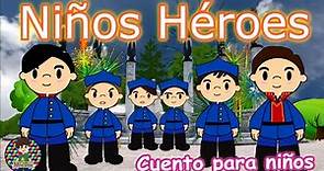 Cuento de los niños héroes para niños 🇲🇽. 13 de Septiembre Batalla de Chapultepec.
