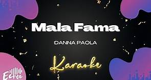 Danna Paola - Mala Fama (Versión Karaoke)
