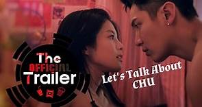 Let's Talk About CHU | Official Trailer | Netflix | 2024 series
