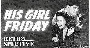 Cary Grant Romcom Full Movie | His Girl Friday (1940) | Retrospective