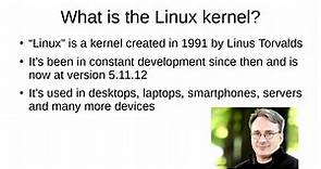 The Linux Kernel: What it is, and how it works!