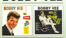 Bobby Vee - With Strings And Things / Sings Hits Of The Rockin' '50's