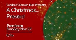Candace Cameron Bure Presents: A Christmas… Present - Preview - Great American Family