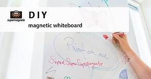 DIY - How to make your own magnetic whiteboard - supermagnete
