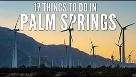 17 Things to Do in Palm Springs